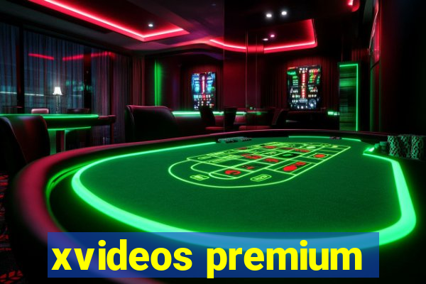 xvideos premium